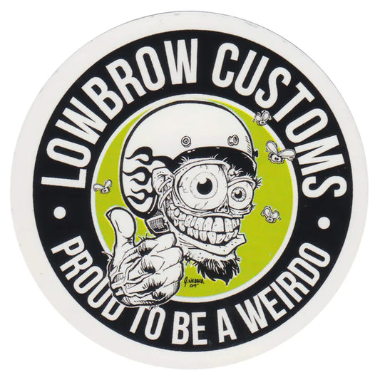 Lowbrow Customs Proud to be a Lowbrow Weirdo Screen Printed Sticker